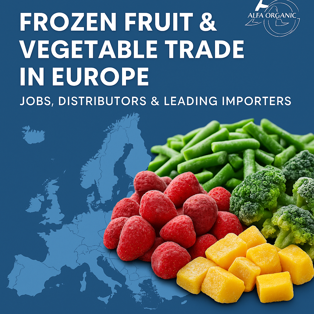 🌍 Frozen Fruit & Vegetable Trade in Europe Jobs, Distributors & Leading Importers
